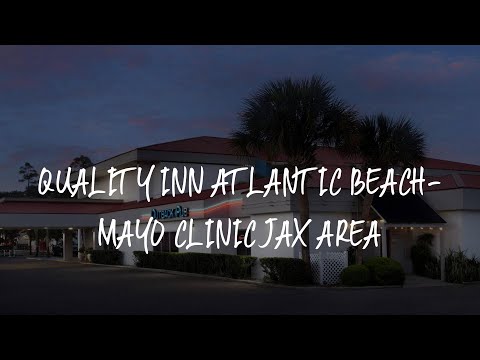 Quality Inn Atlantic Beach-Mayo Clinic Jax Area Review - Atlantic Beach , United States of America