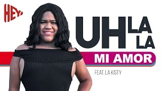 La Kisty - Uh La La Mi Amor