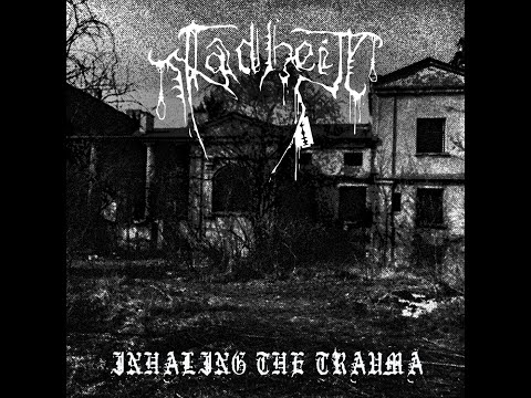 Fadheit - Inhaling the Trauma