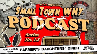Julie & Carol/Farmer's Daughters' Diner, Marilla, NY ( PBS-TV Series - Companion Podcast #5)