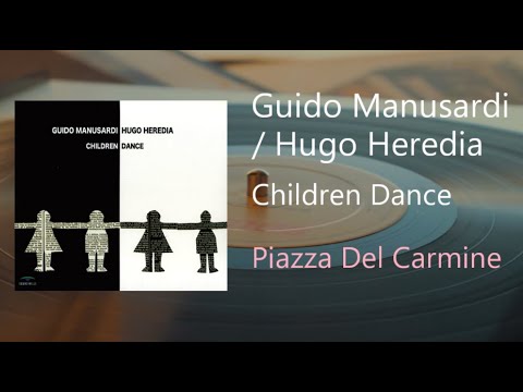 Guido Manusardi / Hugo Heredia - Piazza Del Carmine