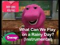 Barney What Can We Play On A Rainy Day Instrumental
