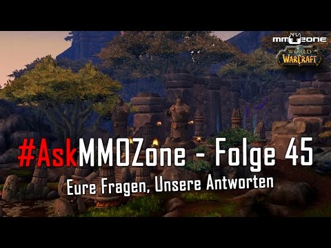 #AskMMOZone - Folge 45 | World Editor, Spekulation zu Patch 7.3 und mehr!