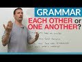 Learn English Grammar: EACH OTHER & ONE ANOTHER