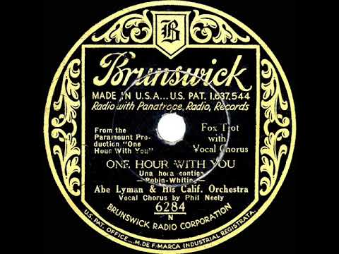 1932 Abe Lyman - One Hour With You (Phil Neely, vocal)