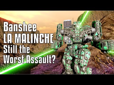 Banshee La Malinche BNC-LM: Is This The Worst Assault? - MechWarrior Online
