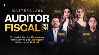 Masterclass Auditor Fiscal — 12 concursos fiscais + de 1.100 vagas e salários de até R$ 38 mil