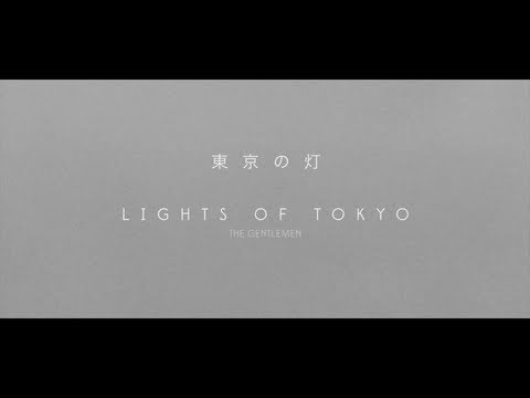 Lights Of Tokyo - The Gentlemen OUT NOW