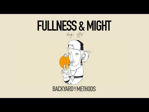 BackYard Methods ft. Hugo Otto - Fullness & Might [Soul & Might Riddim]