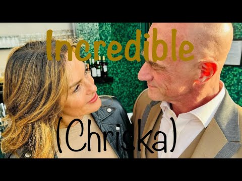 Incredible(Chriska bond)