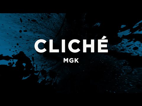 mgk - cliché (Lyrics)