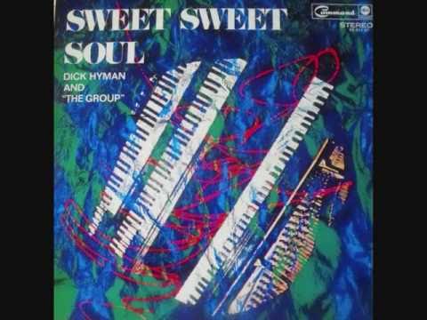 Dick Hyman - (Sweet Sweet Baby) Since You've Been Gone