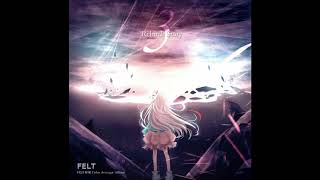 【東方】Cresent Moon「FELT」