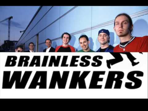 Brainless Wankers - The Idols Are Dead