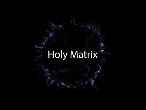 Présentation énigmatique (ENG-FR) - "Holy Matrix"