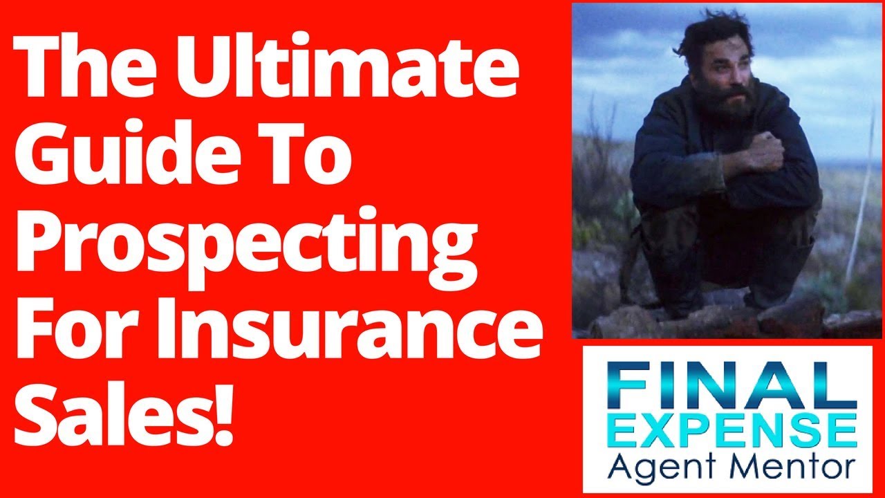 The Ultimate Guide To Prospecting For Insurance Sales