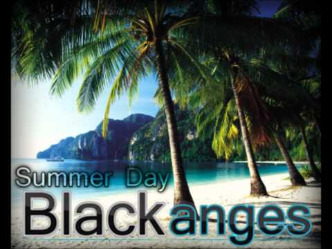 Blackanges - Summer Day (HD)