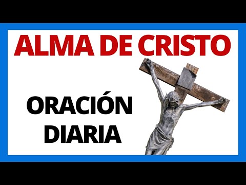 ✝ Oracion ALMA DE CRISTO Santificame  - Para REZAR a Diario (Audio en Español) - Anima Christi 🙏