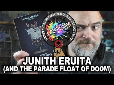 Junith Eruita & the Parade Float of DOOM Review for 40K. It’s Adepta Sororitas August on GrayPrimer