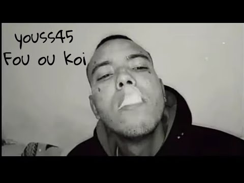 Youss45 _ fou ou koi (officiel vidéo) prod by barri