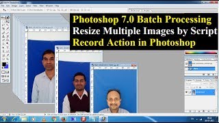 Resize Multiple Images in Photoshop 7.0 - Batch Processing & record Action 🔥🔥🔥