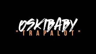 Oski Baby - Trapalot (Official Music Video)
