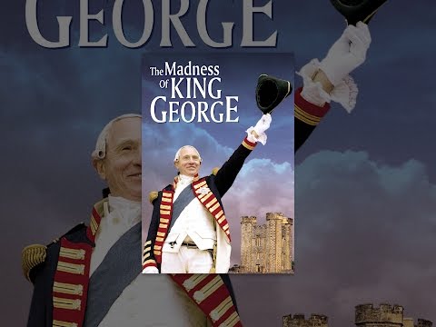 The Madness Of King George