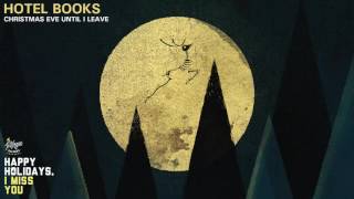 Hotel Books - Christmas Eve Until I Leave