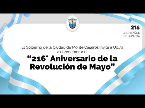 🇦🇷 216° ANIVERSARIO DE LA REVOLUCIÓN DE MAYO