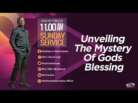 KICC 11am Service | Unveiling The Mystery Of God's Blessing | 04-12-2022