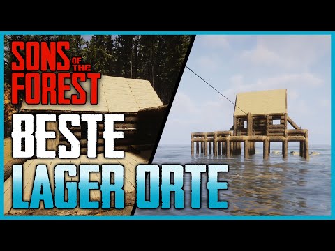 Die Besten Orte für euer Lager ☆ Sons of the Forest Deutsch