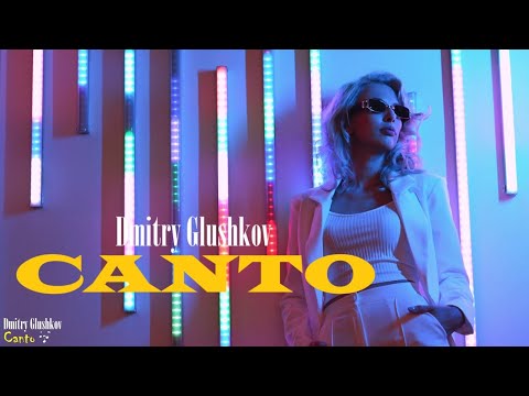 Dmitry Glushkov - Canto