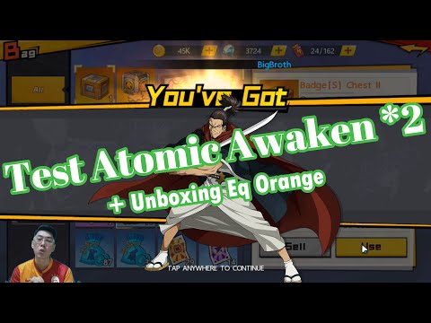 Test Atomic Awaken B2 + Unboxing Eq Orange : OPM The Strongest