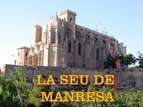LA SEU DE MANRESA O COLEGIATA BASÍLICA DE SANTA MARÍA DEL ALBA (BARCELONA, ESPAÑA)