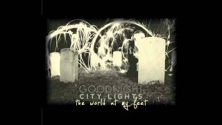 Goodnight City Lights- Calling Home