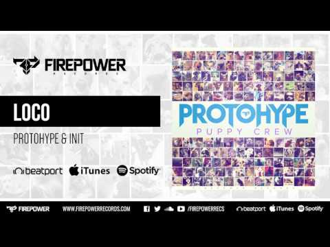 Protohype & Init - Loco [Firepower Records - Dubstep]