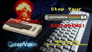 ChinnyVision - Ep 251 - Stop Your C64 Exploding! Brand New Commodore 64 PSU Review And Teardown