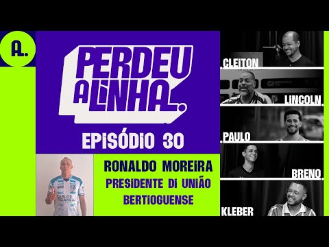 PERDEU A LINHA #030