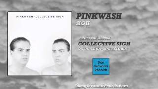 PINKWASH - SIGH (Official Audio)