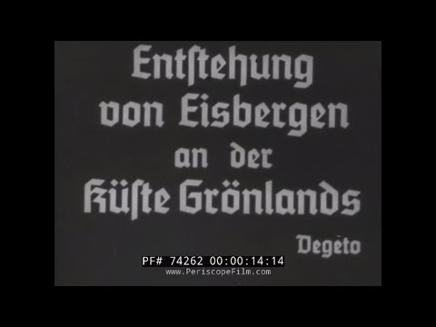 FORMATION OF ICEBERGS 1930s GERMAN SILENT EDUCATIONAL MOVIE 74262