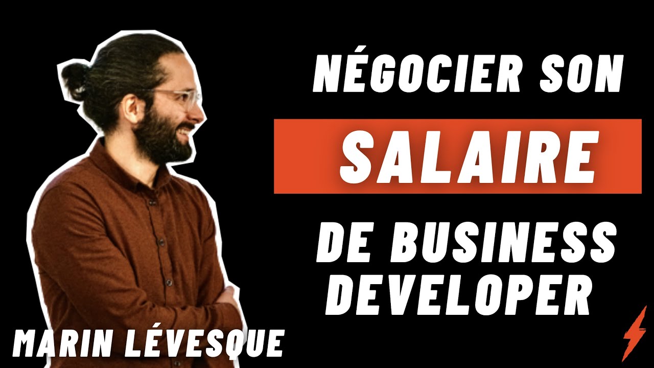 Comment négocier son salaire de Business Developer ?