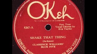 Clarence Williams' Blue Five:  Shake That Thing  1925