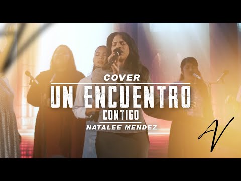 Natalee Mendez - COVER UN ENCUENTRO CONTIGO