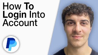 PayPal Login - How to Login Into PayPal Account [2025 Full Guide]