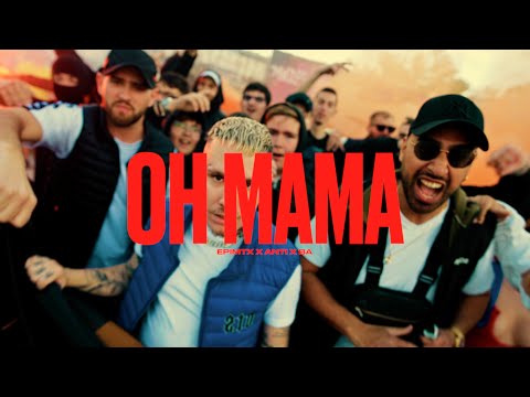 epimtx x Anti x Ba - Oh Mama (Official Music Video)