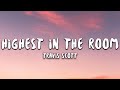 Travis Scott - HIGHEST IN THE ROOM (Lyrics) Travis Scott - HIGHEST IN THE ROOM (Lyrics)