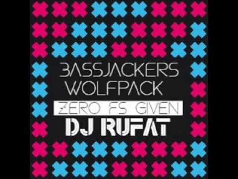 Bassjackers vs Wolfpack - Zero Fs Given (Dj Rufat Mash)