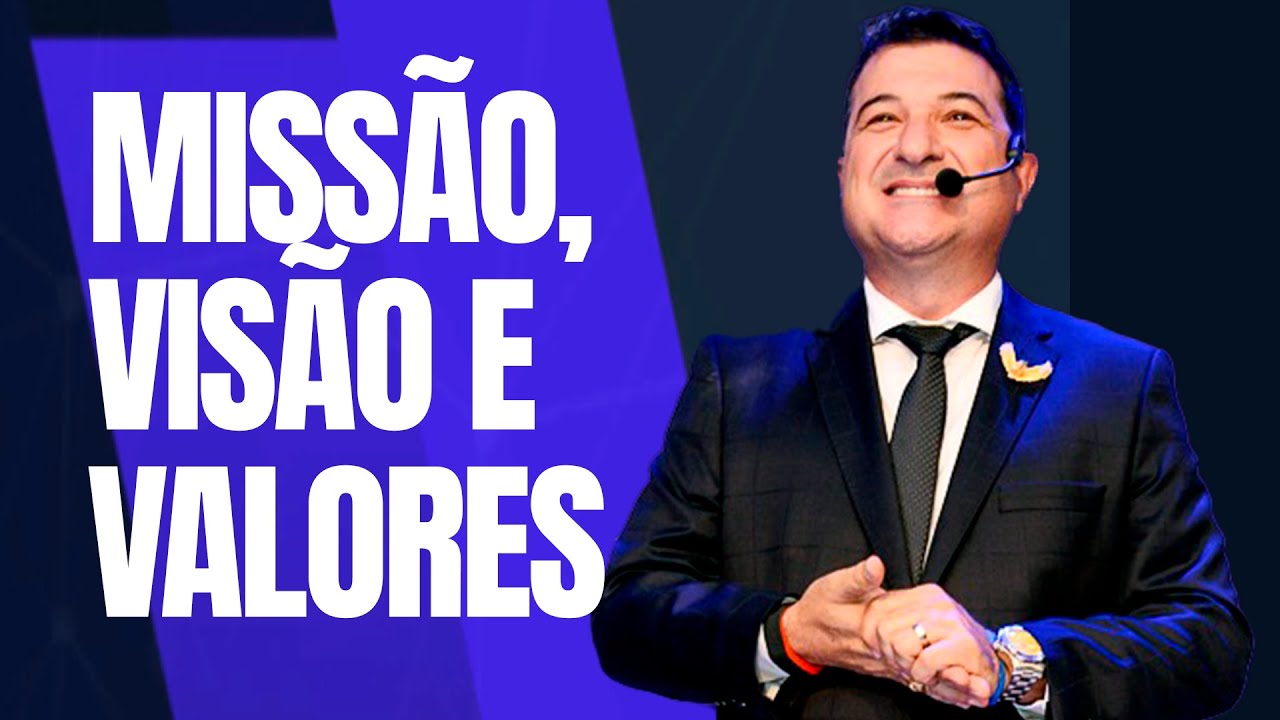 MISSÃO, VISÃO E VALORES