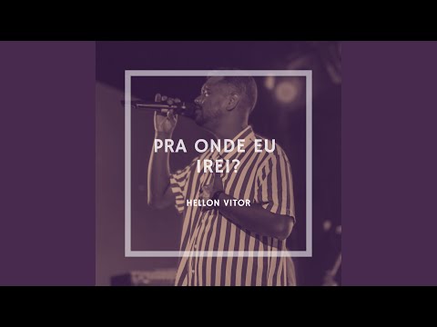 Pra Onde Eu Irei? video