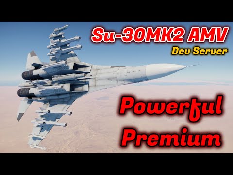 Su-30MK2 AMV FIRST Dev Server Gameplay + Overview - Highest BR Premium EVER [War Thunder]